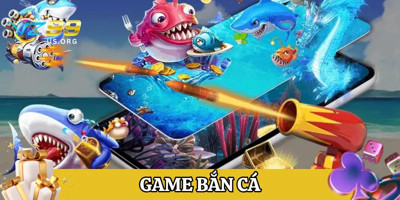 Khám phá Game bắn cá